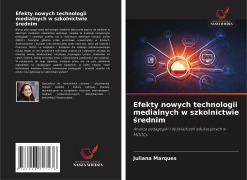 Cover-Bild zum Titel 'Efekty nowych technologii medialnych w szkolnictwie ¿rednim' von 'Juliana Marques'