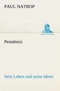 Cover-Bild zum Titel 'Pestalozzi. Sein Leben und seine Ideen' von 'Paul Natrop'