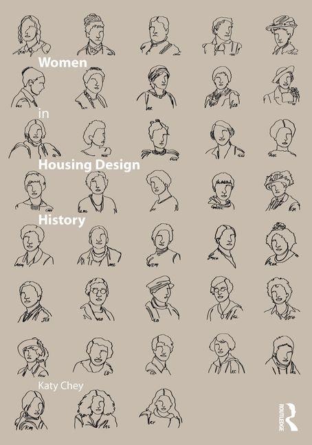 Women in Housing Design History - Katy Chey