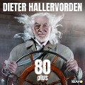 Cover-Bild zum Titel '80 plus' von 'Dieter Hallervorden'