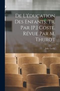 Cover-Bild zum Titel 'De L'éducation Des Enfants, Tr. Par [P.] Coste. Révue Par M. Thurot' von 'John Locke'