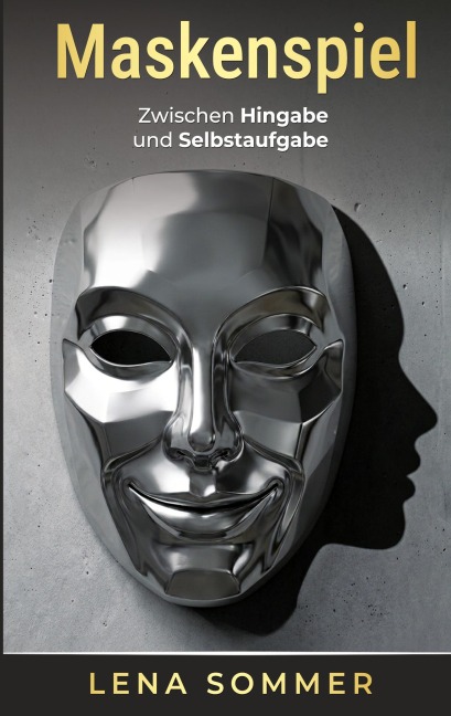 Maskenspiel - Lena Sommer