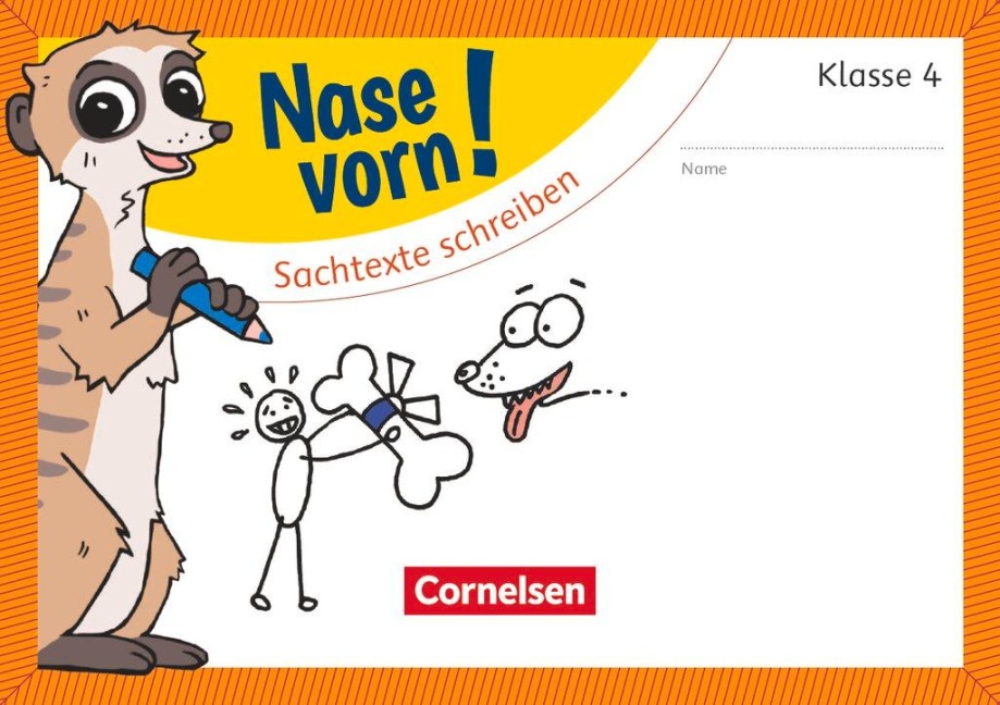 Nase vorn! - Deutsch 4. Schuljahr - Sachtexte schreiben - Bea Herrmann, Kerstin Stiefermann
