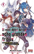 Cover-Bild zum Titel 'El más débil de las ocho grandes tribus 1' von 'Washiro Fujiki'