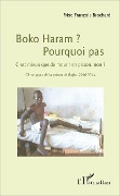 Cover-Bild zum Titel 'Boko Haram ? Pourquoi pas' von 'Brochard'