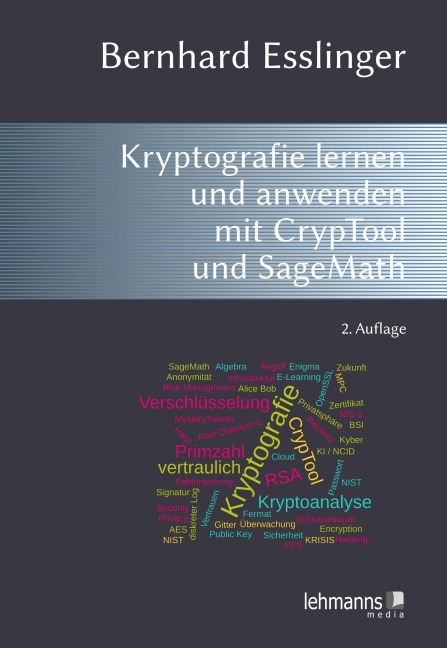 Das CrypTool-Buch: Kryptografie lernen und anwenden mit CrypTool und SageMath - Bernhard Esslinger