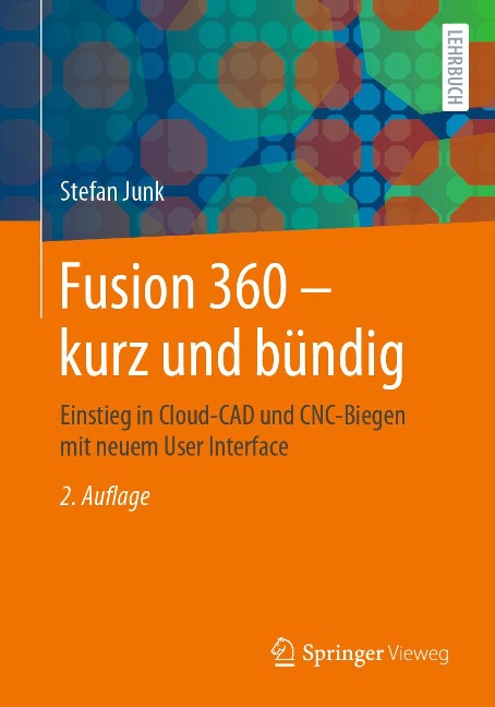 Fusion 360 - kurz und bündig - Stefan Junk
