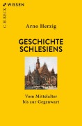 Cover-Bild zum Titel 'Geschichte Schlesiens' von 'Arno Herzig'