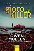 Cover-Bild zum Titel 'Il gioco del killer' von 'Owen Mullen'