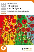 Cover-Bild zum Titel 'Te lo dico con le figure. Psicologia del disegno infantile' von 'Giuliana Pinto'