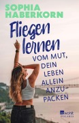 Cover-Bild zum Titel 'Fliegen lernen' von 'Sophia Haberkorn'