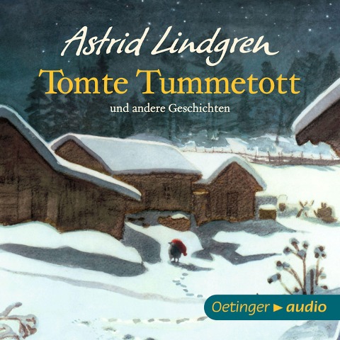 Tomte Tummetott und andere Geschichten - Astrid Lindgren