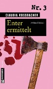 Enter ermittelt - Claudia Rossbacher