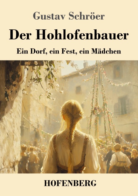 Der Hohlofenbauer - Gustav Schröer