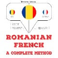 Cover-Bild zum Titel 'Român¿ - francez¿: o metod¿ complet¿' von 'Jm Gardner'