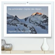 Die schönsten Gipfel der Alpen - Giganten aus Fels und Eis (hochwertiger Premium Wandkalender 2026 DIN A2 quer), Kunstdruck in Hochglanz - Markus Peceny