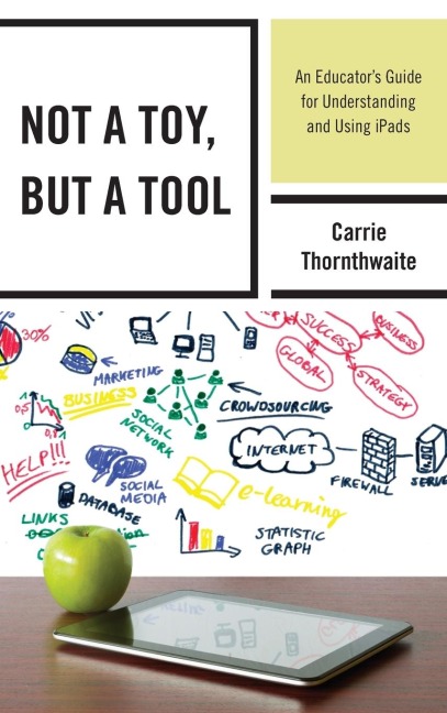 Not a Toy, but a Tool - Carrie Thornthwaite