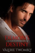 Cover-Bild zum Titel 'Demon's Destiny (Wächter, #4)' von 'Valerie Twombly'