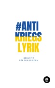 Cover-Bild zum Titel '#Antikriegslyrik' von ''