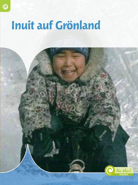 Inuit auf Grönland - Inez Risseeuw