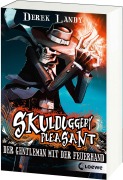 Skulduggery Pleasant 01. Der Gentleman mit der Feuerhand - Derek Landy
