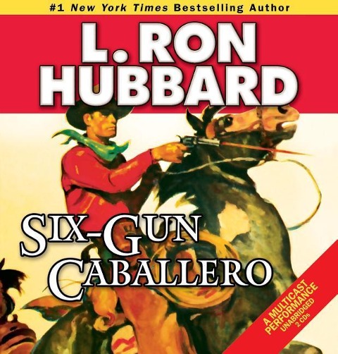 Six-Gun Caballero - L Ron Hubbard