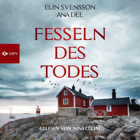 Fesseln des Todes: Schweden-Krimi - Ana Dee, Elin Svensson