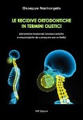 Cover-Bild zum Titel 'Le recidive ortodontiche in termini olistici. Dinamiche funzionali, biomeccaniche e neurologiche da conoscere per evitarle' von 'Giuseppe Mastrangelo'