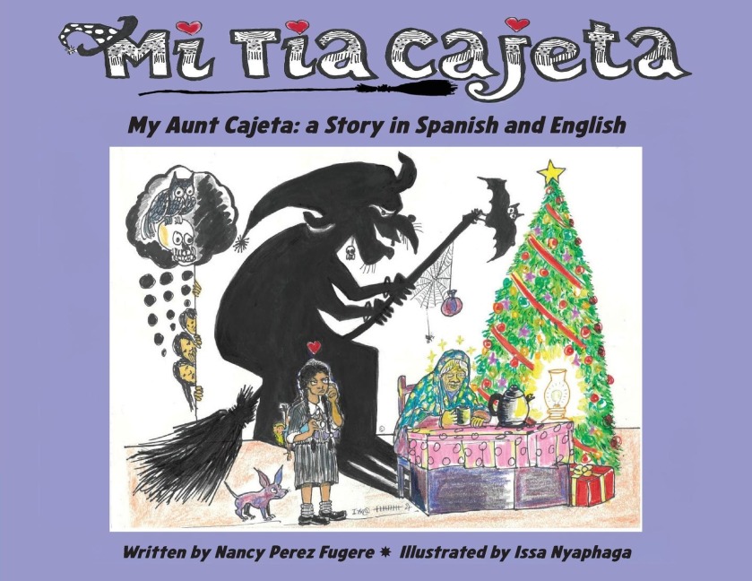 Mi Tia Cajeta - Nancy Perez Fugere