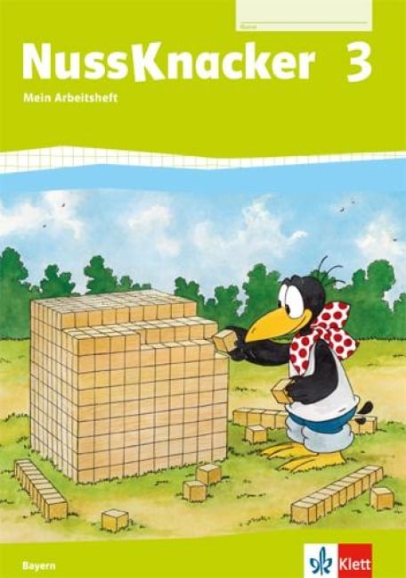 Der Nussknacker. Arbeitsheft 3. Schuljahr. Ausgabe für Bayern - 