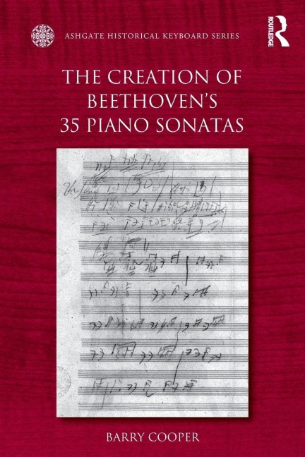 The Creation of Beethoven's 35 Piano Sonatas - Barry Cooper