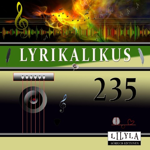 Lyrikalikus 235 - Rainer Maria Rilke, Friedrich Frieden