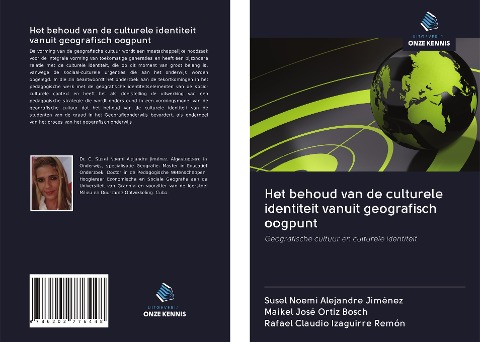 Het behoud van de culturele identiteit vanuit geografisch oogpunt - Susel Noemí Alejandre Jiménez, Maikel José Ortiz Bosch, Rafael Claudio Izaguirre Remón