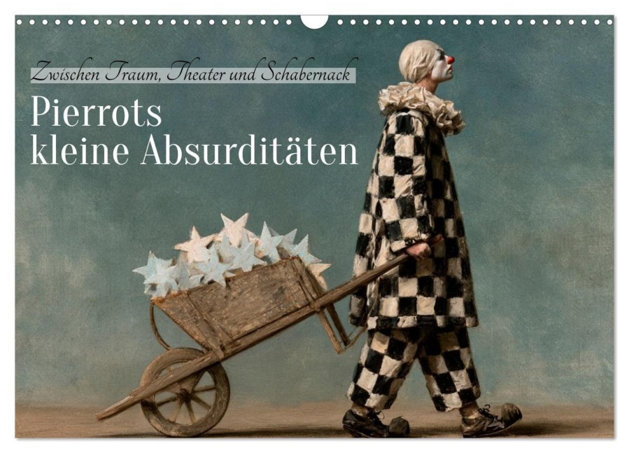 Pierrots kleine Absurditäten (Wandkalender 2027 DIN A3 quer), CALVENDO Monatskalender - Anne Seltmann