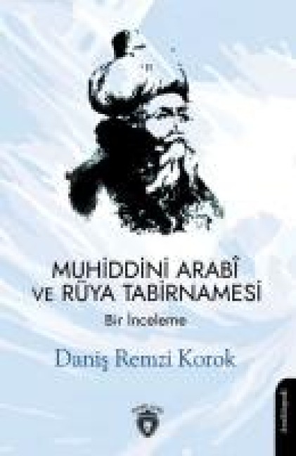 Muhiddini Arab ve Rüya Tabirnamesi - Danis Remzi Korok