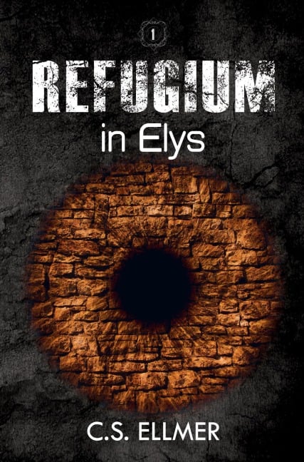 Refugium in Elys - C. S. Ellmer