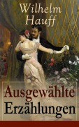 Cover-Bild zum Titel 'Ausgewählte Erzählungen' von 'Wilhelm Hauff'