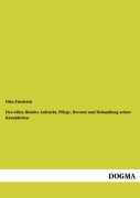 Cover-Bild zum Titel 'Des edlen Hundes Aufzucht, Pflege, Dressur und Behandlung seiner Krankheiten' von 'Otto Friedrich'