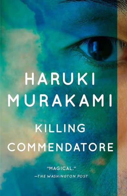 Killing Commendatore - Haruki Murakami