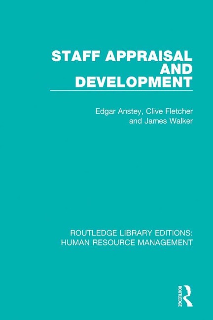 Staff Appraisal and Development - Edgar Anstey, James Walker, Clive Fletcher