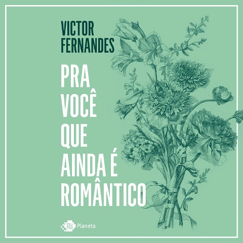 Pra você que ainda é romântico - Victor Fernandes
