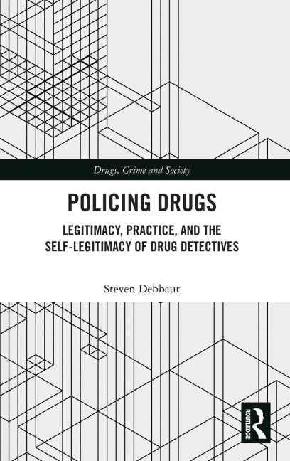 Policing Drugs - Steven Debbaut