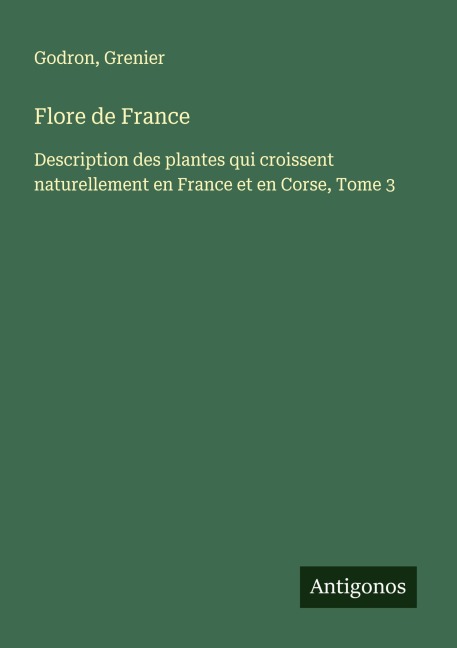Flore de France - Godron, Grenier