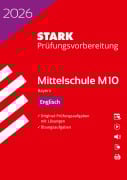 Cover-Bild zum Titel 'STARK Englisch 10. Klasse - M10 Mittelschule 2026 Bayern - Prüfungsvorbereitung' von ''