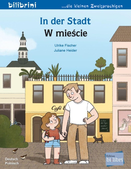 In der Stadt (Deutsch-Polnisch) - Ulrike Fischer