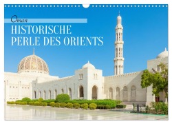 Cover-Bild zum Titel 'Oman - Historische Perle des Orients (Wandkalender 2026 DIN A3 quer), CALVENDO Monatskalender' von 'Sell Pixs:Sell'