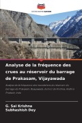 Cover-Bild zum Titel 'Analyse de la fréquence des crues au réservoir du barrage de Prakasam, Vijayawada' von 'G. Sai Krishna, Subhashish Dey'