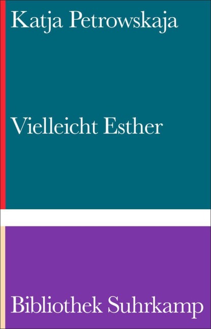 Vielleicht Esther - Katja Petrowskaja