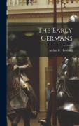 Cover-Bild zum Titel 'The Early Germans' von 'Howland Arthur C (Arthur Charles)'