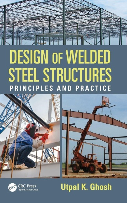 Design of Welded Steel Structures - Utpal K. Ghosh